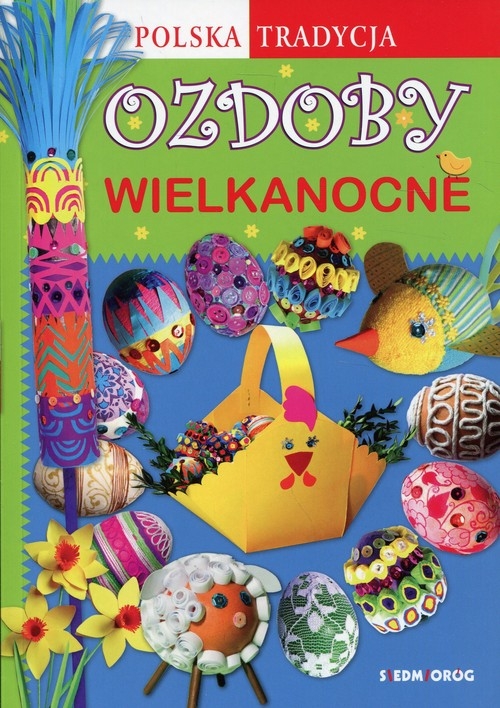 Ozdoby wielkanocne Polska tradycja