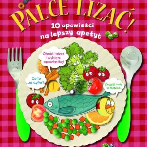 Palce lizać! 10 opowieści na lepszy apetyt