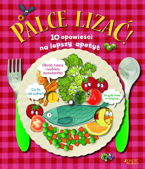 Palce lizać! 10 opowieści na lepszy apetyt
