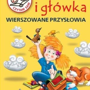 Paluszek i główka. Wierszowane przysłowia