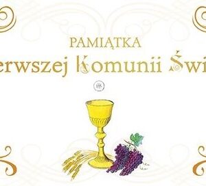 Pamiątka Pierwszej Komunii Świętej