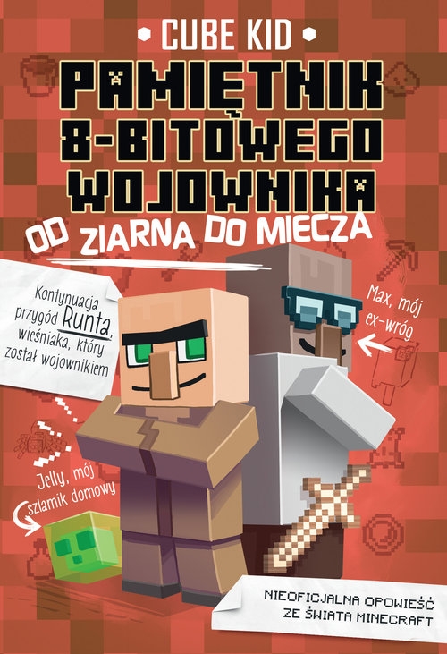 Pamiętnik 8-bitowego wojownika 2. Od ziarna do
