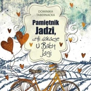 Pamiętnik Jadzi czyli wakacje u Baby Jagi