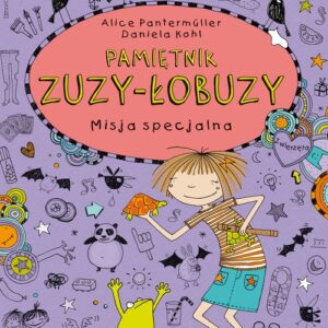 Pamiętnik Zuzy-Łobuzy 5 Misja specjalna