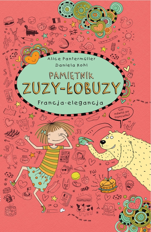 Pamiętnik Zuzy-Łobuzy 7 Francja - elegancja