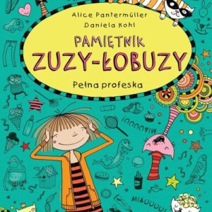 Pamiętnik Zuzy-Łobuzy 9 Pełna profeska