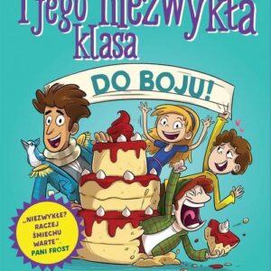 Pan Babington i jego niezwykła klasa. Do boju!Tom 2