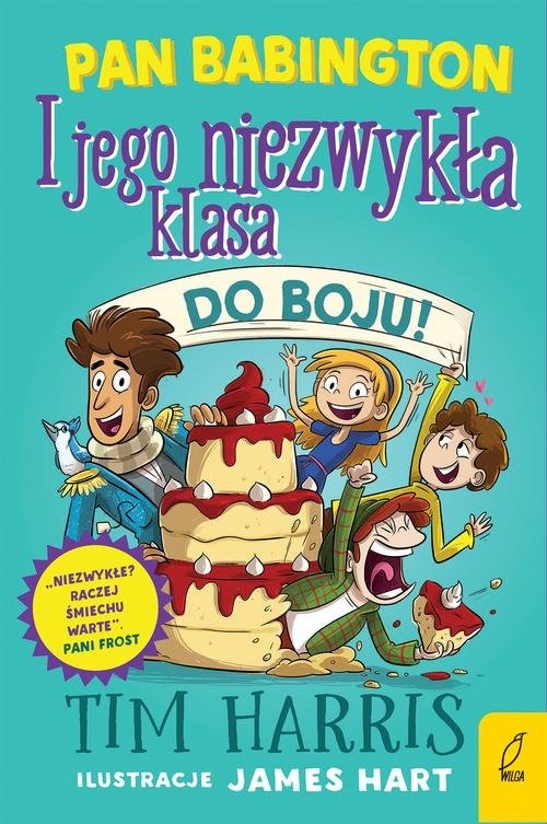 Pan Babington i jego niezwykła klasa. Do boju!Tom  2