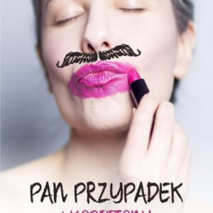 Pan Przypadek i kobietony