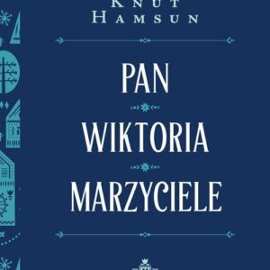 Pan. Wiktoria. Marzyciele