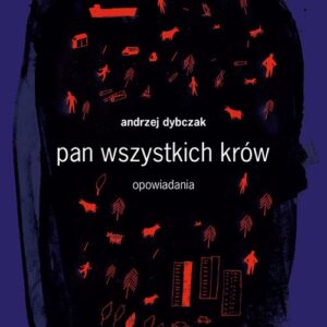 Pan wszystkich krów. Opowiadania