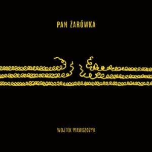 Pan Żarówka / Kultura Gniewu