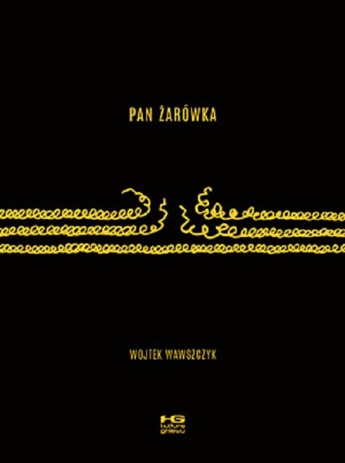 Pan Żarówka / Kultura Gniewu