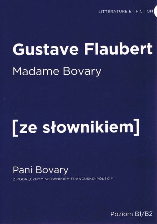 Pani Bovary wersja francuska z podręcznym słownikiem francusko-polskim