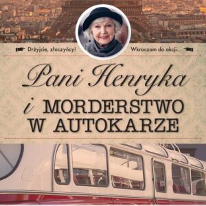 Pani Henryka i morderstwo w autokarze