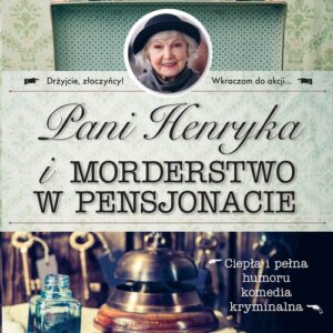 Pani Henryka i morderstwo w pensjonacie