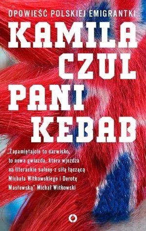 Pani Kebab. Opowieść polskiej emigrantki