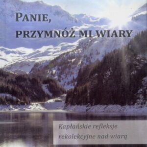Panie, przymnóż mi wiary