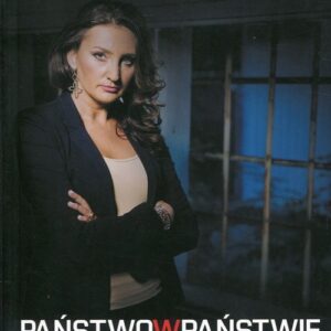 Państwo w Państwie i ja