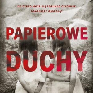 Papierowe duchy