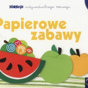 Papierowe zabawy 6+ Kolekcja indywidualnego rozwoju. Przedszkole