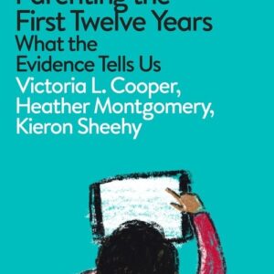 Parenting the First Twelve Years