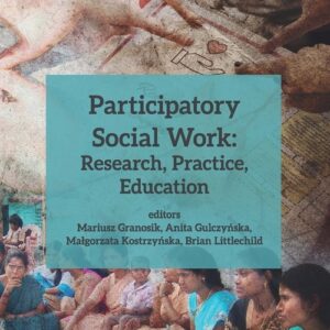 Participatory Social Work: Research, Practice, Education