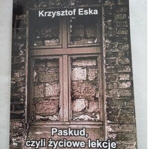 Paskud czyli życiowe lekcje nauczyciela narkomana