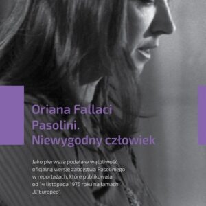 Pasolini. Niewygodny człowiek