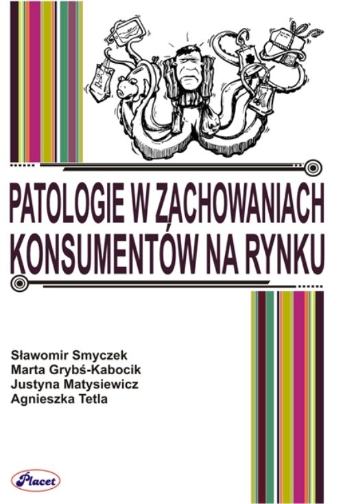 Patalogie w zachowaniach konsumentów na rynku