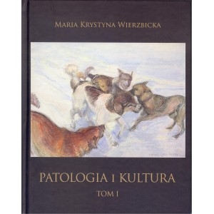 Patologia i kultura Tom I-IV Komplet
