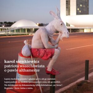 Patriota Wszechświata O Pawle Althamerze