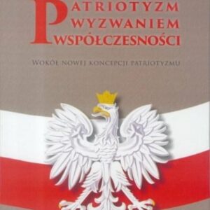 Patriotyzm wyzwaniem współczesności