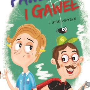 Paweł i Gaweł i inne wiersze