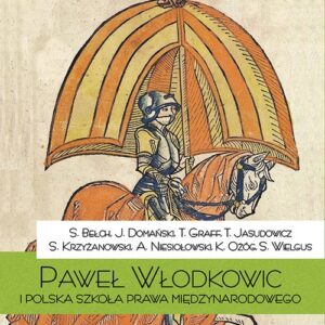 Paweł z Włodkowic i Polska szkołą prawa międzynarodowego