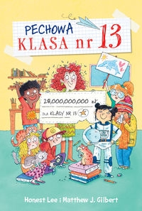 Pechowa klasa numer 13. tom 1 Przegrane wygrane
