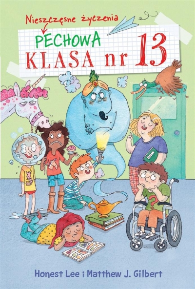 Pechowa klasa numer 13. tom 2 Nieszczęsne życzenia