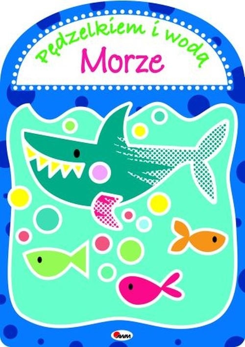 Pędzielkiem i wodą Morze