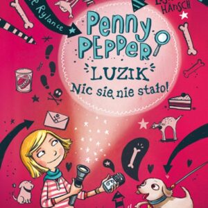 Penny Pepper Luzik nic się nie stało