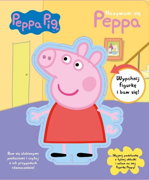 Peppa Pig. Nazywam się Peppa