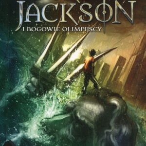 Percy Jackson i bogowie olimpijscy Tom 1 Złodziej Pioruna