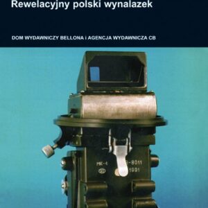 Peryskop odwracalny Gundlacha. Rewelacyjny polski wynalazek