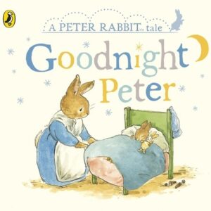 Peter Rabbit Tales Goodnight Peter