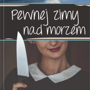 Pewnej zimy nad morzem