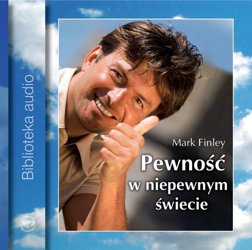 Pewność w niepewnym świecie (Audiobook)