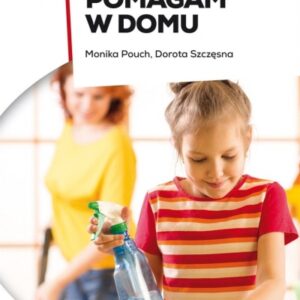 Pewny start. Czytam sam. Pomagam w domu