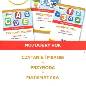 Pewny start Mój dobry rok Czytanie i pisanie Przyroda Matematyka