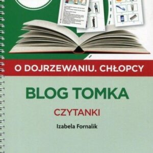Pewny start. O dojrzewaniu. Chłopcy. Blog Tomka