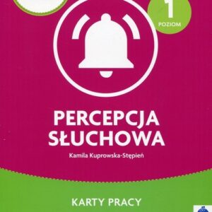Pewny start Zajęcia rewalidacyjne Percepcja słuchowa Karty pracy Poziom 1 + CD