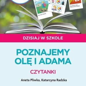 Pewny Start.Dzisiaj w szkole.Poznajemy Olę